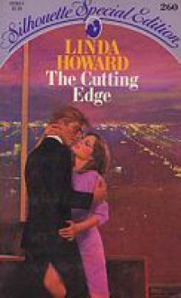 The Cutting Edge (Silhouette Special Edition, No. 260) - Linda Howard