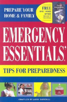 Emergency Essentials: Tips for Preparedness - Larry Barkdull