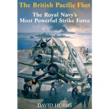 British Pacific Fleet - David Hobbs