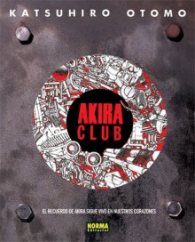 Akira Club - Katsuhiro Otomo, María Ferrer Simó