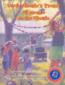 Uncle Chente's Picnic/El Picnic de Tio Chente - Diane Gonzales Bertrand