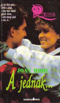 A jednak... - Joan Hohl