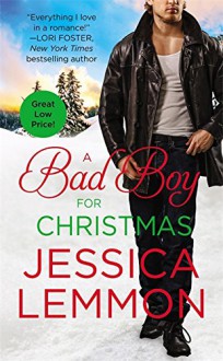 A Bad Boy for Christmas - Jessica Lemmon