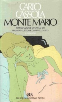 Monte Mario - Carlo Cassola, Carlo Bo