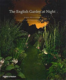 The English Garden at Night - Linda Rutenberg