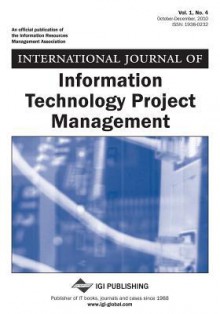 International Journal of Information Technology Project Management, Vol. 1, No. 4 - John Wang