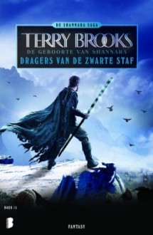 Dragers van de zwarte staf (Legendes van Shannara, #1) - Terry Brooks, Fanneke Cnossen