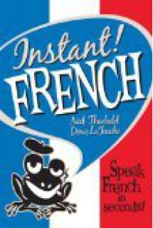 Instant! French - Denis LA Touche, Nick Theobald