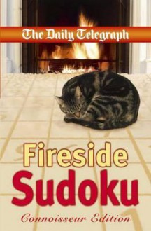 Daily Telegraph Fireside Sudoku 'Connoisseur Edition' - Telegraph Group Limited