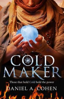 Coldmaker - Daniel A. Cohen