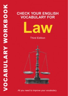 Check Your English Vocabulary for Law: All you need to improve your vocabulary - Rawdon Wyatt, Rawdon Wyatt