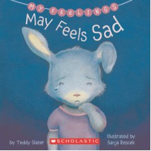 My Feelings: May Feels Sad - Teddy Slater