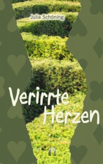 Verirrte Herzen (German Edition) - Julia Schöning