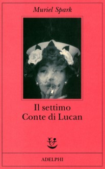 Il settimo Conte di Lucan - Muriel Spark, Claudia Valeria Letizia