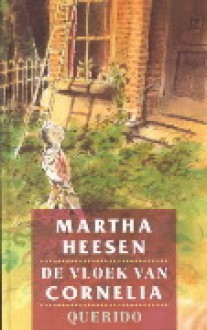 De vloek van Cornelia - Martha Heesen