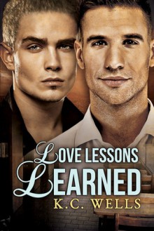 Love Lessons Learned - K.C. Wells