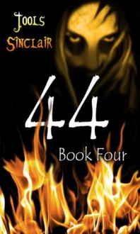 Forty-Four Book Four (44) - Jools Sinclair