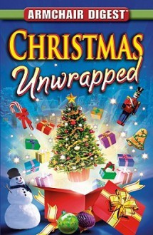 Armchair Reader Christmas Unwrapped (Armchair Digest) - Editors of Publications International LTD