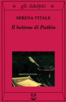 Il bottone di Puškin - Serena Vitale