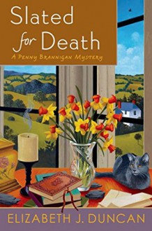 Slated for Death: A Penny Brannigan Mystery - Elizabeth J. Duncan