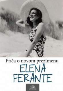 Priča o novom prezimenu - Elena Ferante