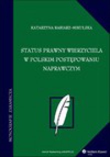 Status prawny wierzyciela w polskim postępowaniu naprawczym - Katarzyna Babiarz-Mikulska