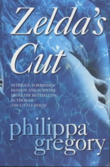 Zelda's Cut - Philippa Gregory