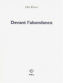 Devant L'Abondance - Chet Wiener