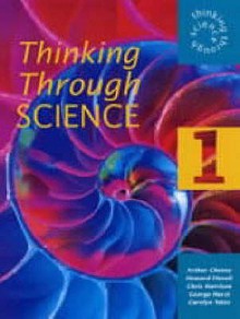 Thinking Through Science Year 7 Pupil's Book 1 - Arthur Cheney, Chris Harrison