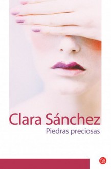 Piedras Preciosas - Clara Sánchez