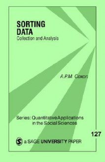 Sorting Data: Collection and Analysis - Anthony Peter MacMillan Coxon