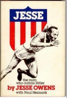 Jesse: The man who outran Hitler - Jesse Owens, Paul Neimark