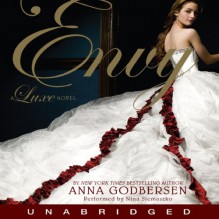 Envy: A Luxe Novel - Anna Godbersen, Nina Siemaszko