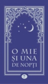 O mie și una de nopți Volumul 7 (O mie și una de nopți, #7) - Anonymous Anonymous