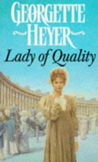 Lady of Quality - Georgette Heyer