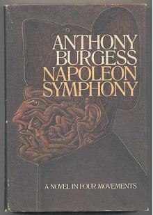 Napoleon Symphony - Anthony Burgess