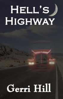 Hell's Highway - Gerri Hill