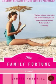 The Family Fortune - Laurie Horowitz