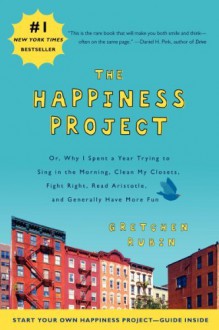 The Happiness Project - Gretchen Rubin