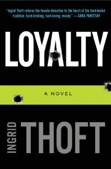 Loyalty - Ingrid Thoft