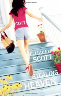 Stealing Heaven - Elizabeth Scott