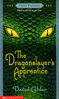 The Dragonslayers Apprentice - David Calder, Stieg Retlin