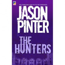 The Hunters - Jason Pinter