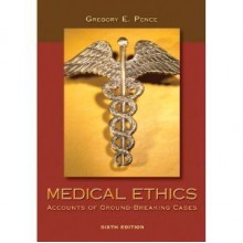 Medical Ethics6th Sixth Edition byPence - Pence