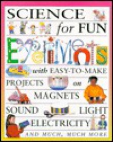 Science for Fun Experiments - Gary Gibson