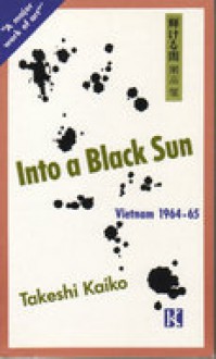 輝ける闇―Into a black sun (ペーパーバック) - Takeshi Kaikō, Cecilia Segawa Seigle