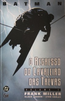 Batman - O Regresso do Cavaleiro das Trevas vol. I - Frank Miller