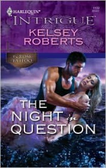 The Night In Question - Kelsey Roberts