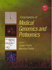 Encyclopedia Of Medical Genomics And Proteomics - Maurizio Podda