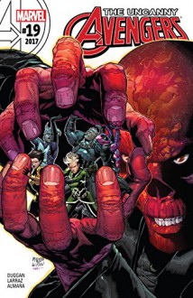 Uncanny Avengers (2015-) #19 - Gerry Duggan, Pepe Larraz, Steve McNiven